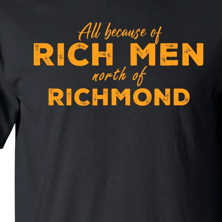 Rich Men North Of Richmond Oliver Anthony Tall T-Shirt