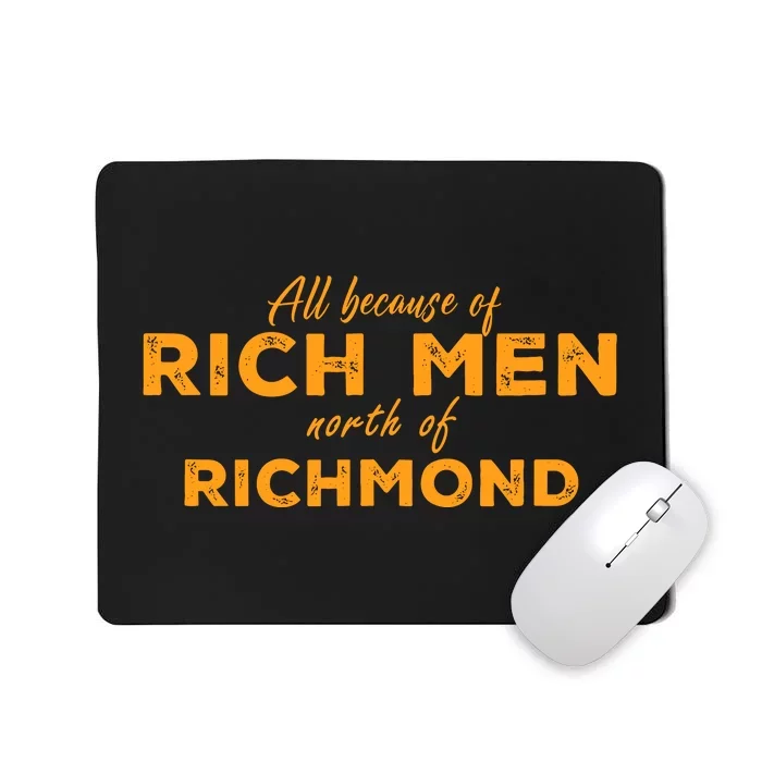 Rich Men North Of Richmond Oliver Anthony Mousepad