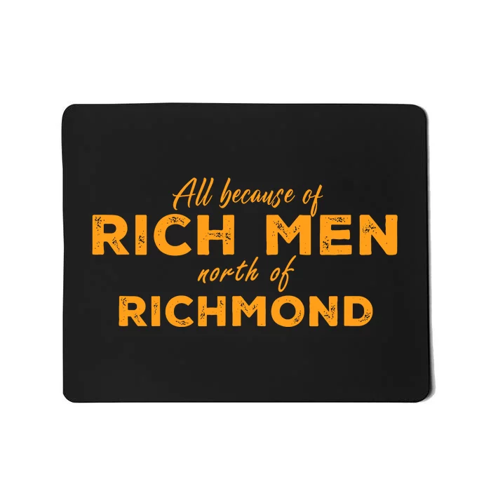 Rich Men North Of Richmond Oliver Anthony Mousepad