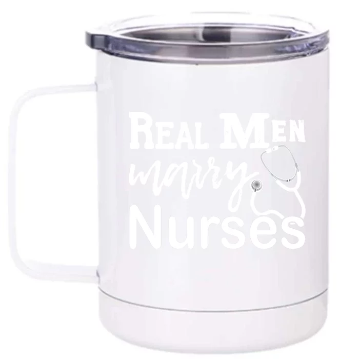 Real Marry Nurses Gift Front & Back 12oz Stainless Steel Tumbler Cup