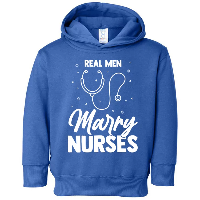 Real Marry Nurses Gift Toddler Hoodie