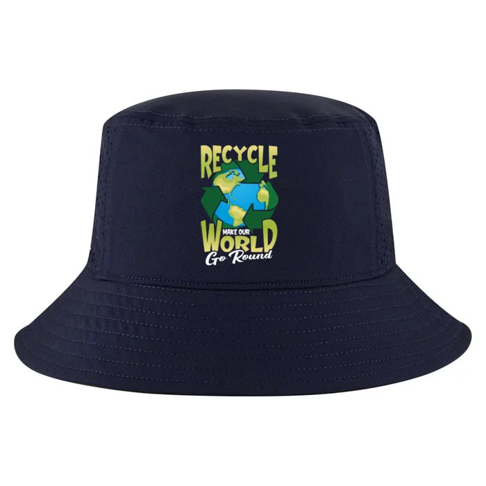 Recycle Make Our World Go Round Save The Environt Gift Cool Comfort Performance Bucket Hat