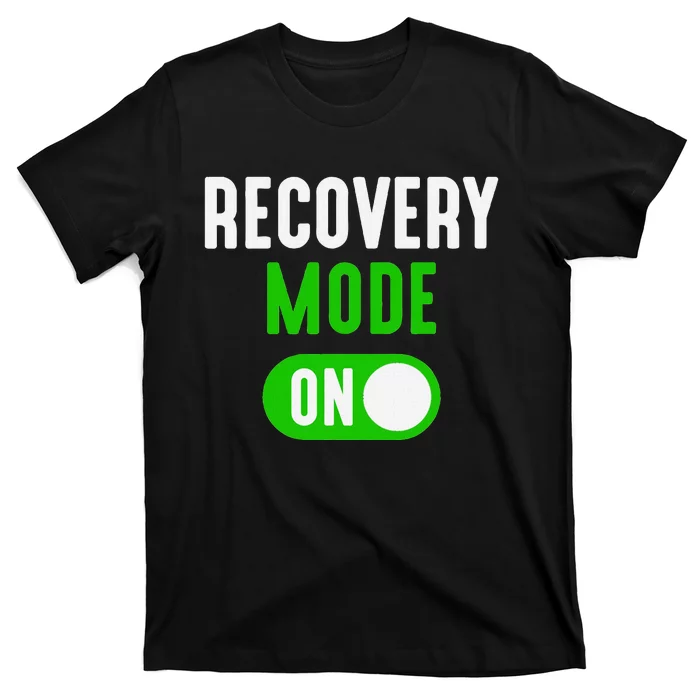 Recovery Mode On Get Well Funny Injury Gift T-Shirt