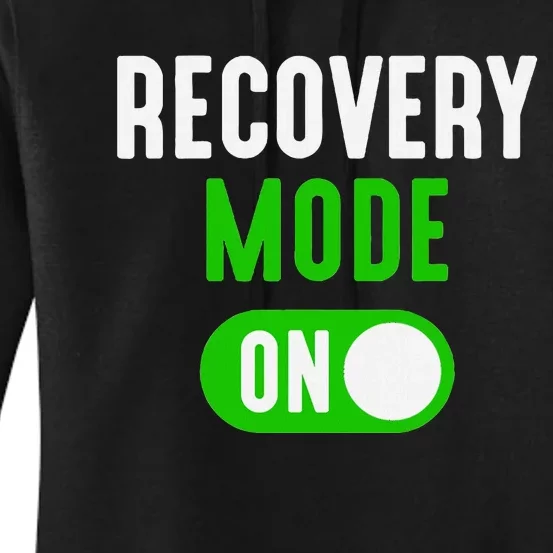 Recovery Mode On Get Well Funny Injury Gift Women's Pullover Hoodie