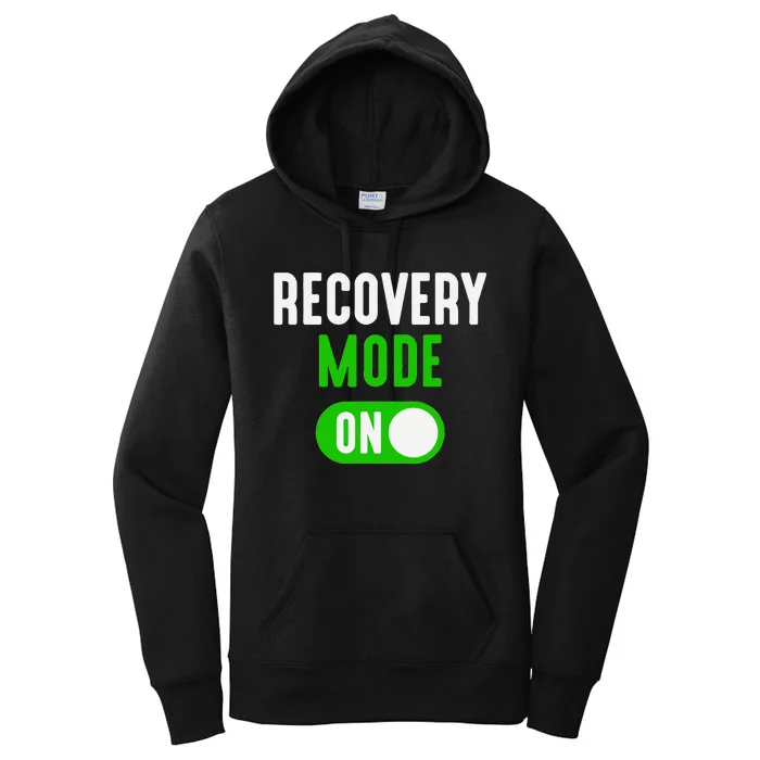 Recovery Mode On Get Well Funny Injury Gift Women's Pullover Hoodie