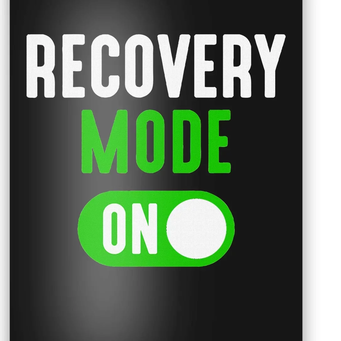 Recovery Mode On Get Well Funny Injury Gift Poster