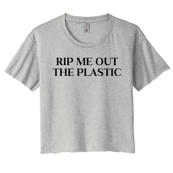 Rip Me Out The Plastic Women's Crop Top Tee