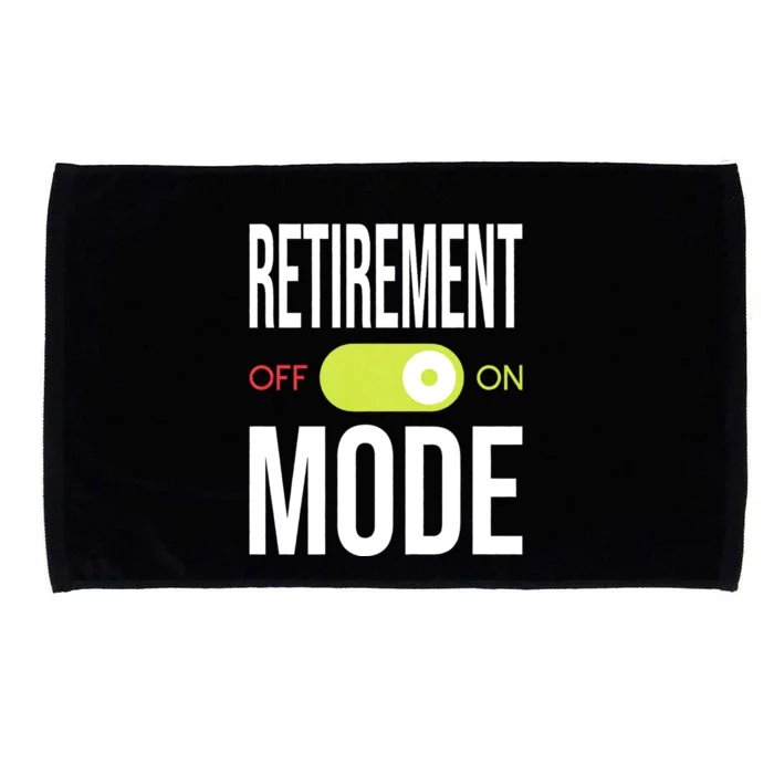 Retirement Mode On Retired Retiree Pension Retiring Microfiber Hand Towel