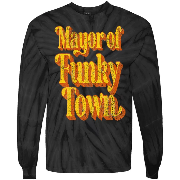 Retro Mayor Of Funky Town Funny Vintage 70's Disco Party Tie-Dye Long Sleeve Shirt