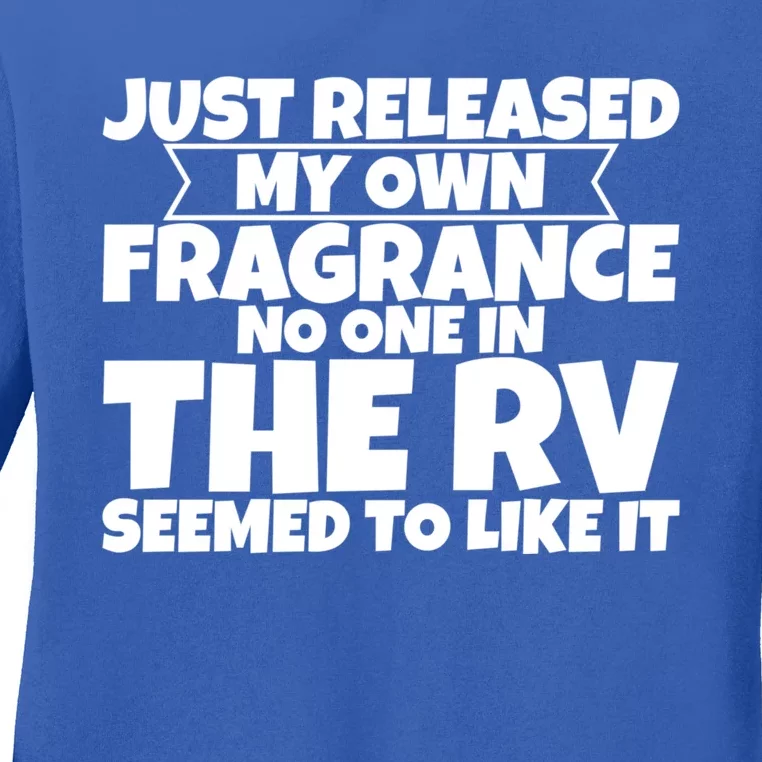 Released My Own Fragrance No One In The Rv Liked Itmeaningful Giftmeaningful Gif Ladies Long Sleeve Shirt