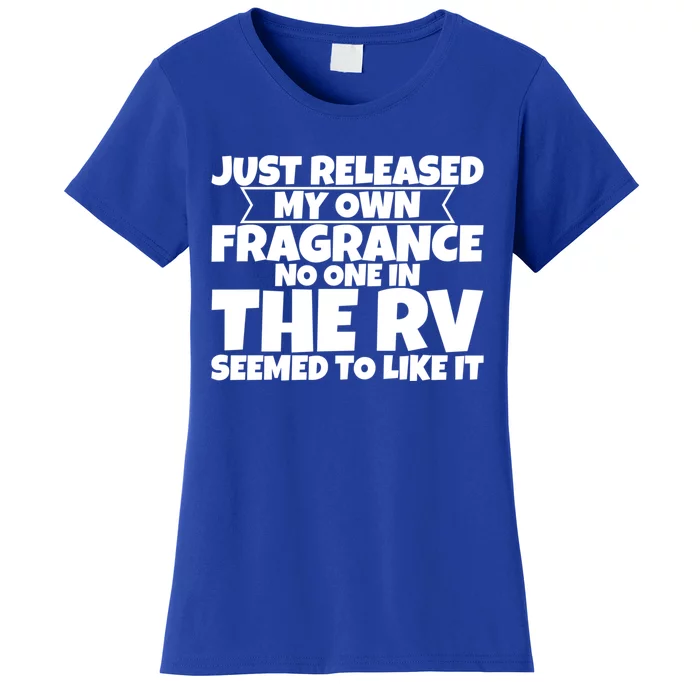 Released My Own Fragrance No One In The Rv Liked Itmeaningful Giftmeaningful Gif Women's T-Shirt