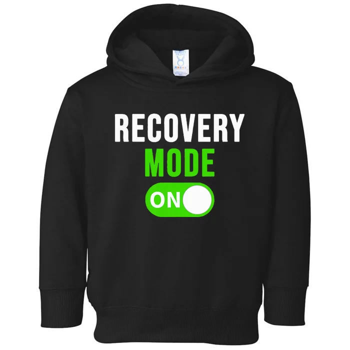 Recovery Mode On Get Well Gift Funny Injury Toddler Hoodie