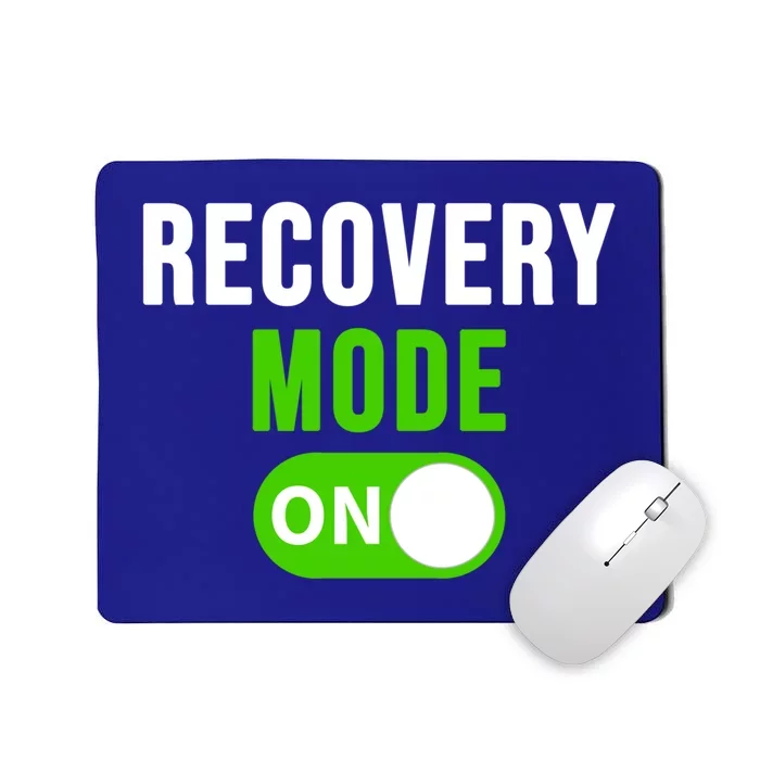 Recovery Mode On Gift Get Well Gift Funny Injury Tee Gift Mousepad