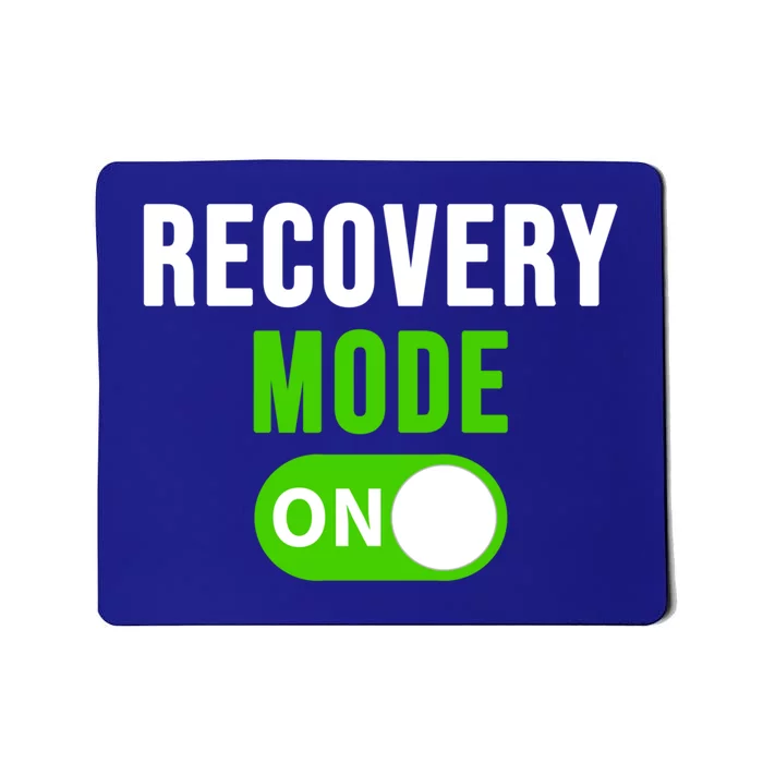 Recovery Mode On Gift Get Well Gift Funny Injury Tee Gift Mousepad