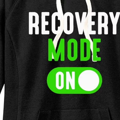 Recovery Mode On Get Well Funny Injury Gift Women's Fleece Hoodie