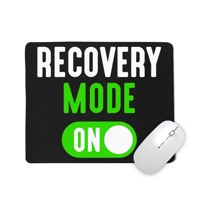 Recovery Mode On Get Well Funny Injury Gift Mousepad