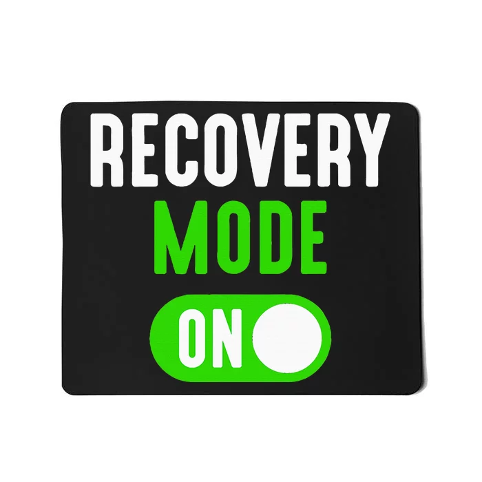 Recovery Mode On Get Well Funny Injury Gift Mousepad