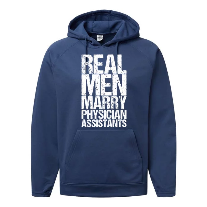 Real Marry Physician Assistants Gift Performance Fleece Hoodie