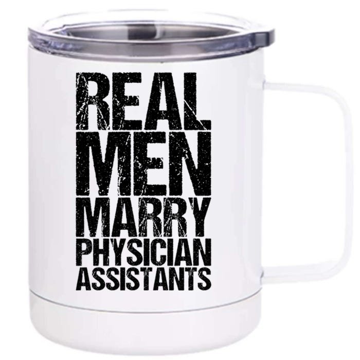 Real Marry Physician Assistants Gift Front & Back 12oz Stainless Steel Tumbler Cup