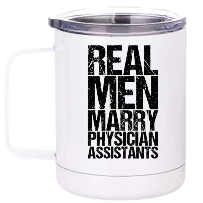 Real Marry Physician Assistants Gift Front & Back 12oz Stainless Steel Tumbler Cup