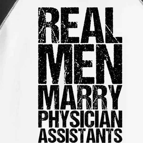 Real Marry Physician Assistants Gift Toddler Fine Jersey T-Shirt