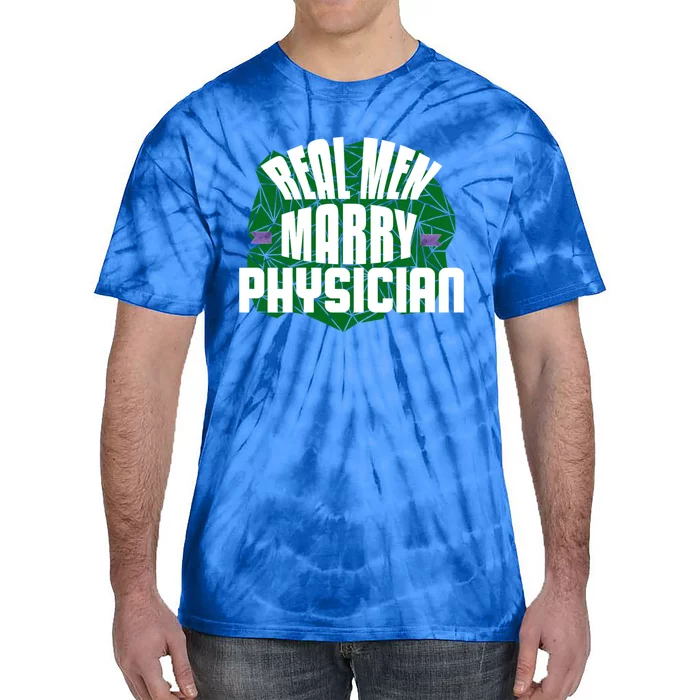 Real Marry Physician Gift Tie-Dye T-Shirt