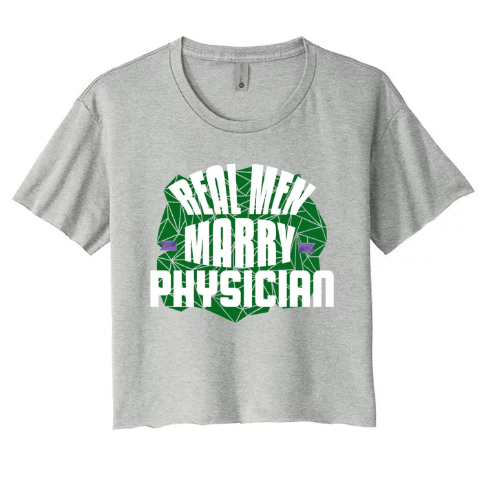 Real Marry Physician Gift Women's Crop Top Tee