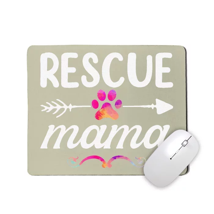 Rescue Mama Pet Lovers  Mothers Day Dog Mom Mousepad