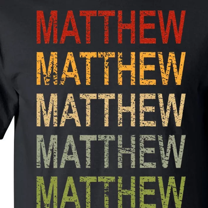 Retro Matthew Personalized Matthew Name Man Matthew Tall T-Shirt