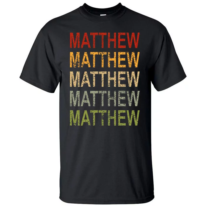 Retro Matthew Personalized Matthew Name Man Matthew Tall T-Shirt