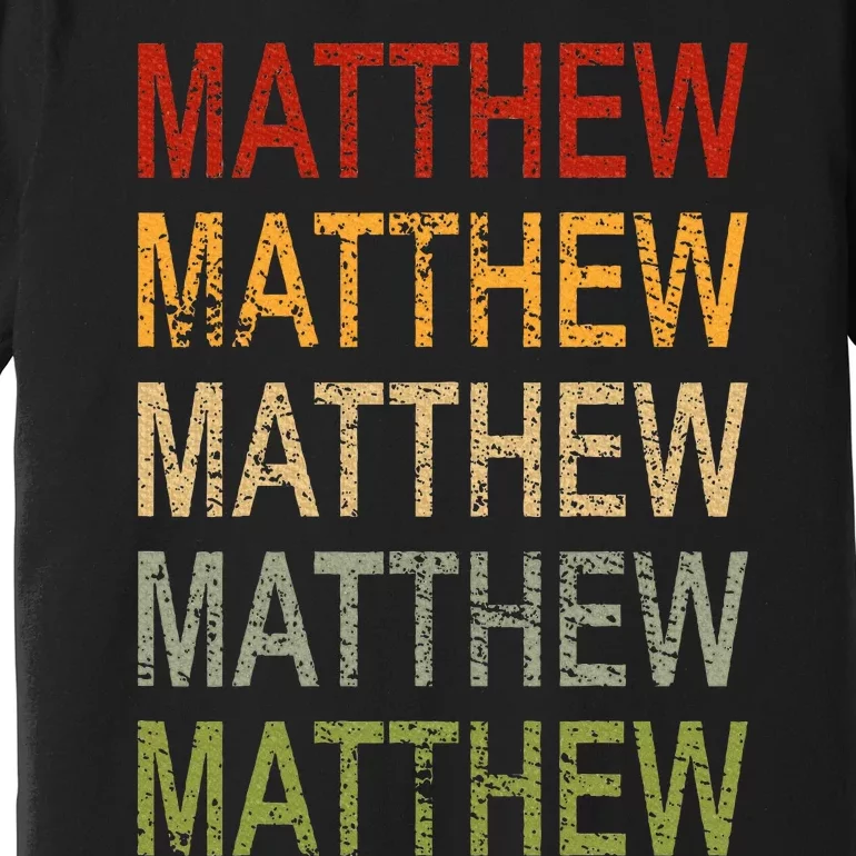 Retro Matthew Personalized Matthew Name Man Matthew Premium T-Shirt