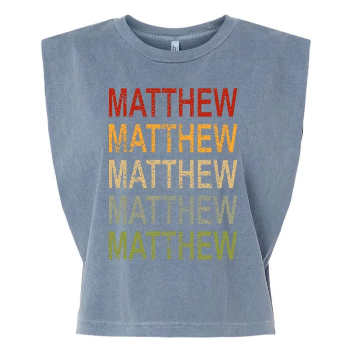 Retro Matthew Personalized Matthew Name Man Matthew Garment-Dyed Women's Muscle Tee