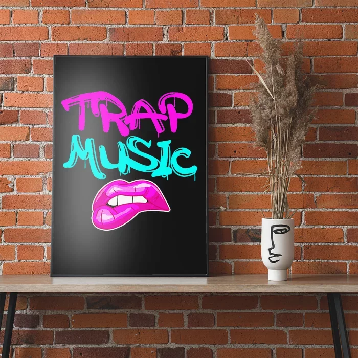 Rap Music Pretty Girls Love Trap Music Poster