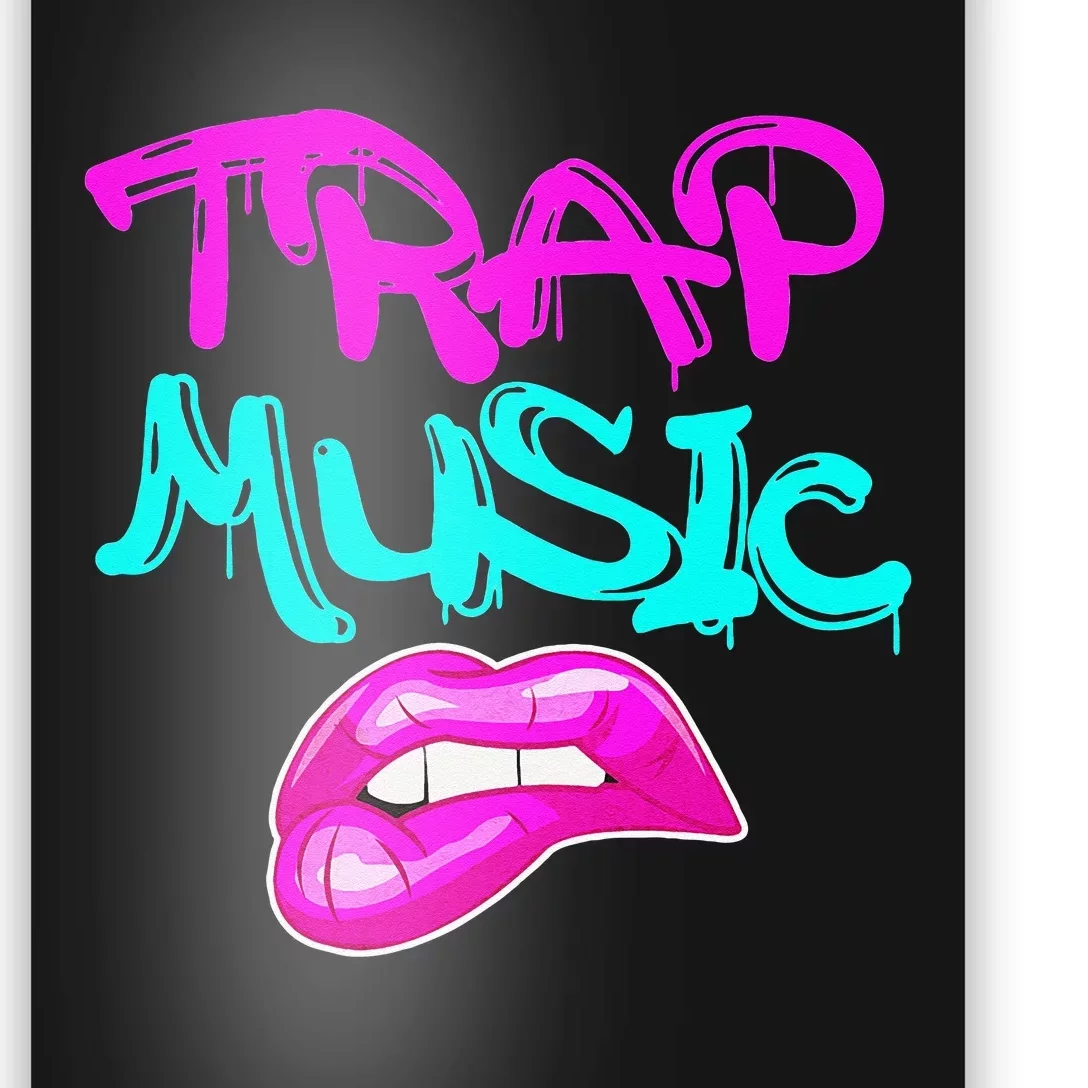 Rap Music Pretty Girls Love Trap Music Poster