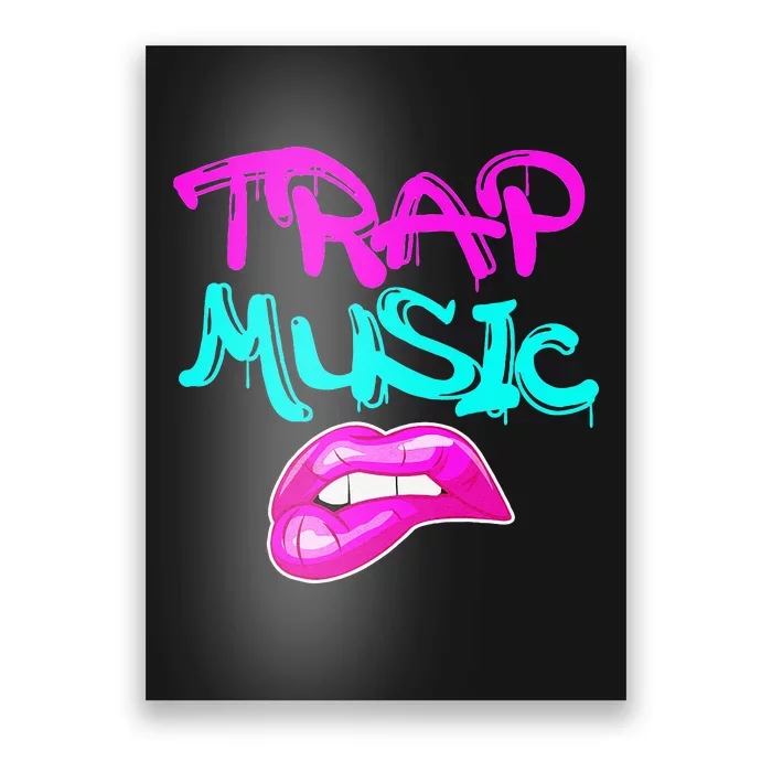 Rap Music Pretty Girls Love Trap Music Poster