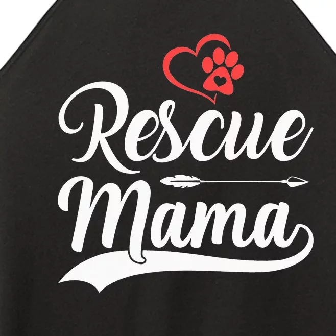 rescue mama rescue dog lover out rescue mom paw print Women’s Perfect Tri Rocker Tank