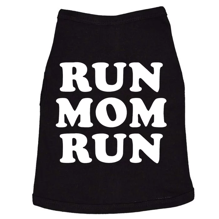 Run Mom Run Marathon Running Spectator Doggie Tank