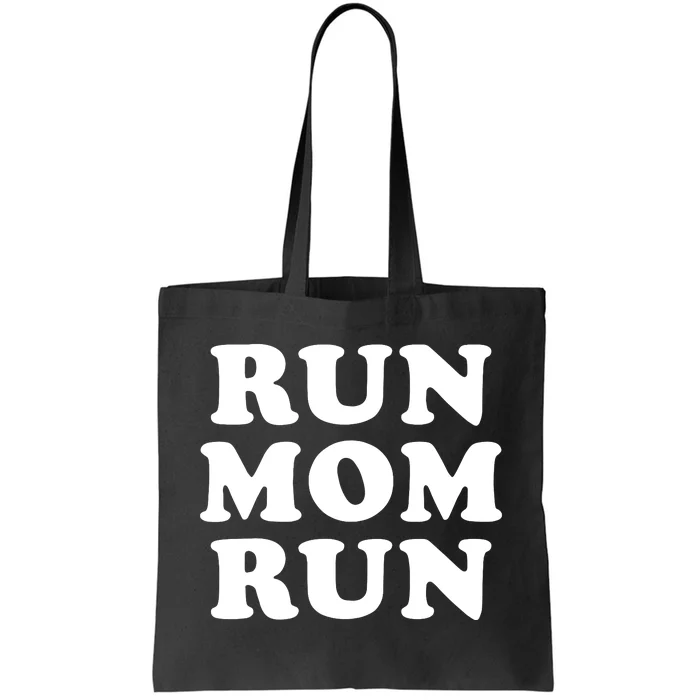 Run Mom Run Marathon Running Spectator Tote Bag