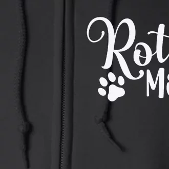 Rottie Mom Rottweiler Dog Funny Rottie Mama Full Zip Hoodie