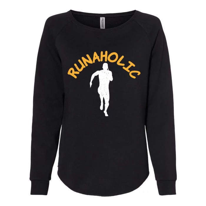 Runaholic Marathon Runner Cool Gift Womens California Wash Sweatshirt