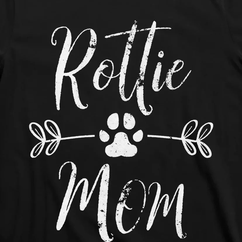 Rottie Mom Rottweiler Lover Owner Funny Dog Mom T-Shirt