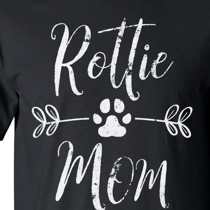 Rottie Mom Rottweiler Lover Owner Funny Dog Mom Tall T-Shirt