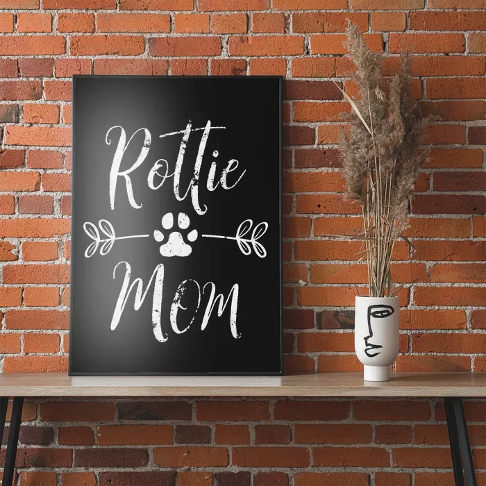 Rottie Mom Rottweiler Lover Owner Funny Dog Mom Poster