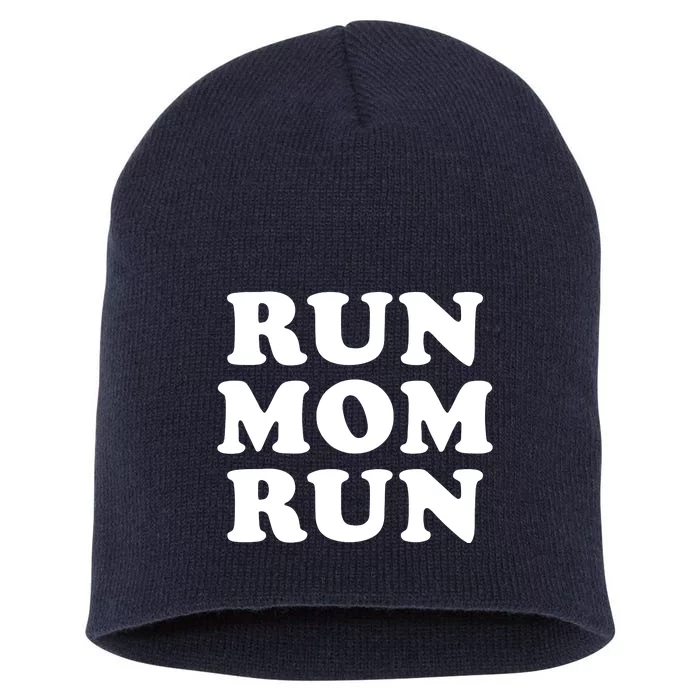 Run Mom Run Marathon Running Spectator Short Acrylic Beanie