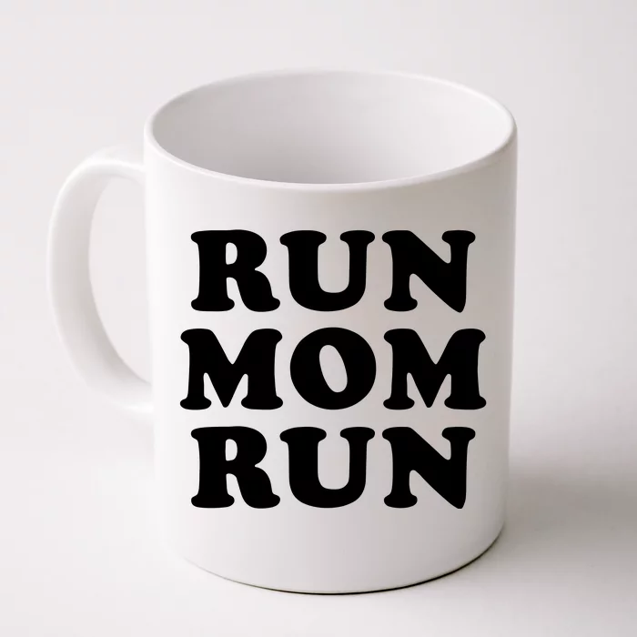 Run Mom Run Marathon Running Spectator Front & Back Coffee Mug