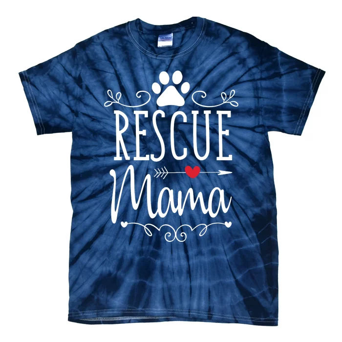 Rescue Mama Rescue Dog Lover Outfit Rescue Mom Gift Tie-Dye T-Shirt