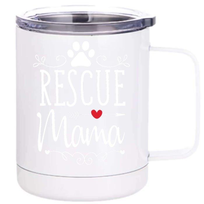 Rescue Mama Rescue Dog Lover Outfit Rescue Mom Gift Front & Back 12oz Stainless Steel Tumbler Cup