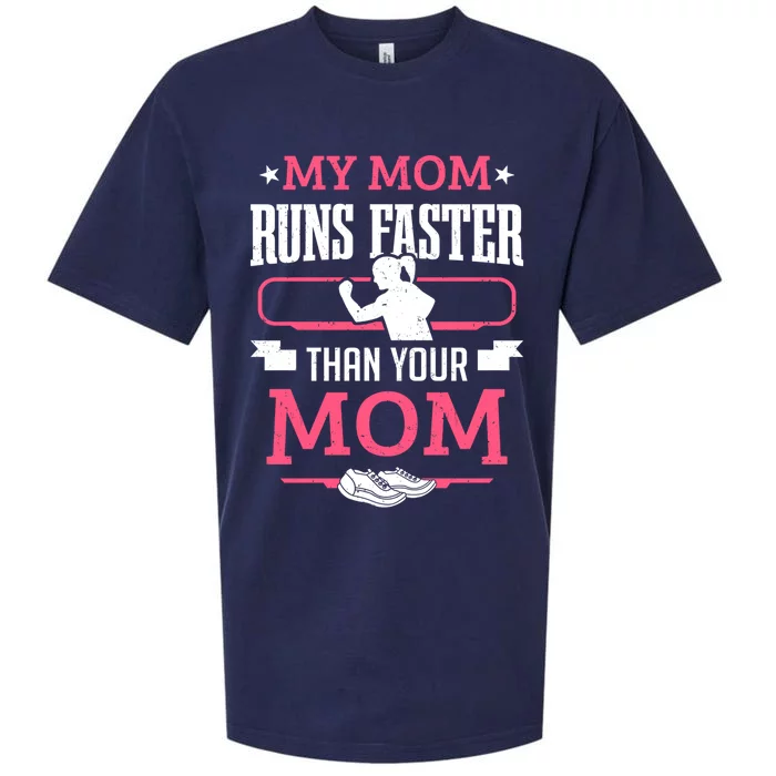 Runner Marathon Running My Mom Runs Faster Than Your Mom Gift Sueded Cloud Jersey T-Shirt