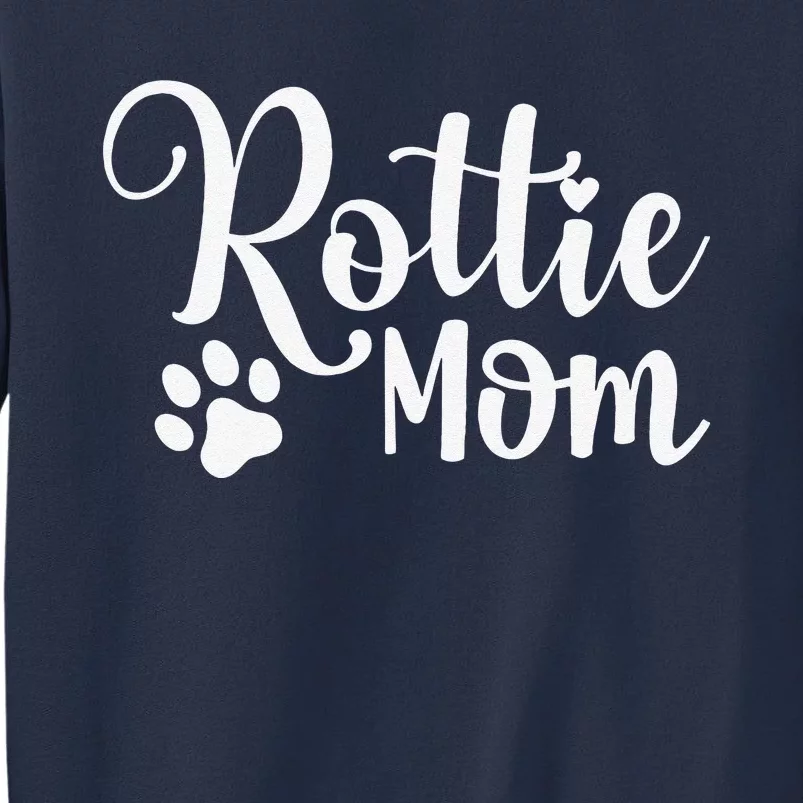 Rottie Mom Rottweiler Dog Funny Rottie Mama Sweatshirt