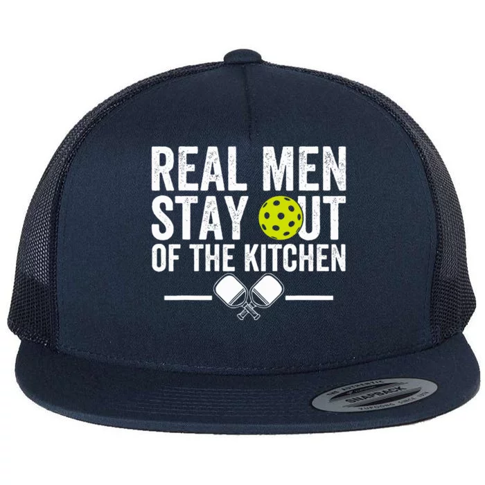 Real M.E.N Stay Out Of The Kitchen Pickleball Flat Bill Trucker Hat